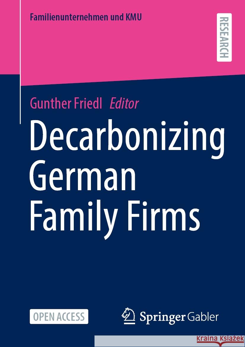 Decarbonizing German Family Firms Gunther Friedl 9783658478001 Springer Gabler