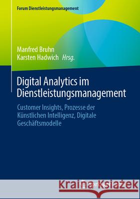 Digital Analytics Im Dienstleistungsmanagement Manfred Bruhn Karsten Hadwich 9783658483241 Springer Gabler