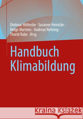 Handbuch Klimabildung Dietmar H?ttecke Susanne Heinicke Helge Martens 9783658483739 Springer vs