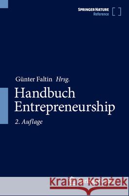 Handbuch Entrepreneurship G?nter Faltin 9783658487096 Springer Gabler