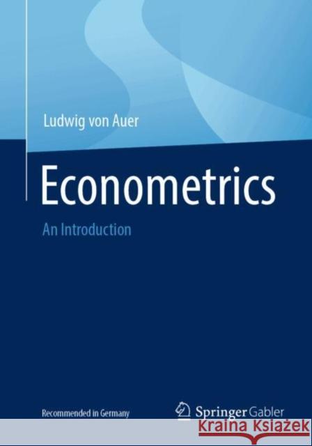 Econometrics: An Introduction Ludwig von Auer 9783658495664