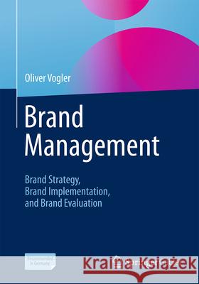 Brand Management Vogler, Oliver 9783658502447