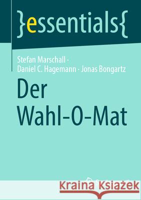 Der Wahl-O-Mat Stefan Marschall Daniel C. Hagemann Jonas Bongartz 9783658508043 Springer vs
