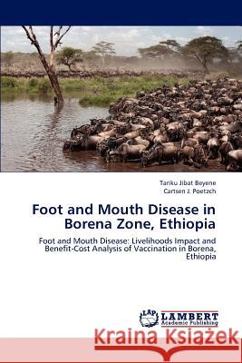Foot and Mouth Disease in Borena Zone, Ethiopia  9783659000348 LAP Lambert Academic Publishing