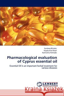 Pharmacological evaluation of Cyprus essential oil Biradar, Sandeep 9783659000690