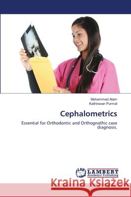 Cephalometrics Mohammad Alam Kathiravan Purmal 9783659001000 LAP Lambert Academic Publishing