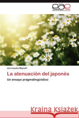 La Atenuacion del Japones Jun-Nosuke Miyoshi 9783659002618