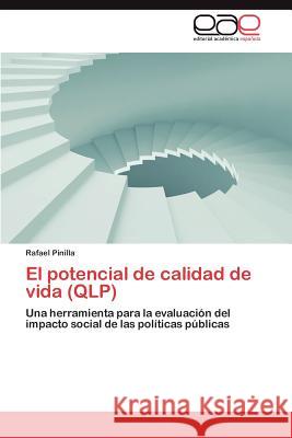 El Potencial de Calidad de Vida (Qlp) Rafael Pinilla 9783659004360 Editorial Acad Mica Espa Ola