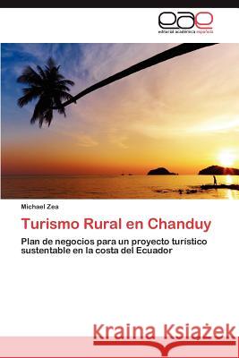 Turismo Rural En Chanduy Michael Zea 9783659005350 Editorial Acad Mica Espa Ola