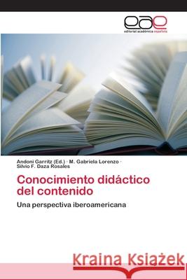 Conocimiento didáctico del contenido Garritz, Andoni 9783659005626 Editorial Academica Espanola
