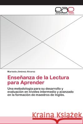 Enseñanza de la Lectura para Aprender Jiménez Alvarez, Marisela 9783659005688 Editorial Acad Mica Espa Ola