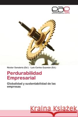 Perdurabilidad Empresarial  9783659008344 Editorial Academica Espanola