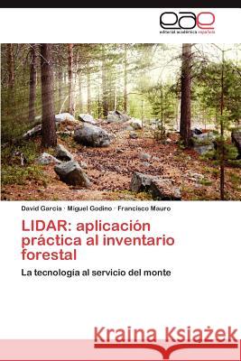 Lidar: Aplicacion Practica Al Inventario Forestal Garc a., David 9783659009556