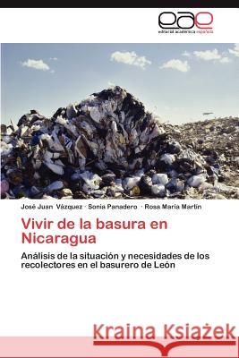 Vivir de La Basura En Nicaragua V. Zquez, Jos Juan 9783659011443