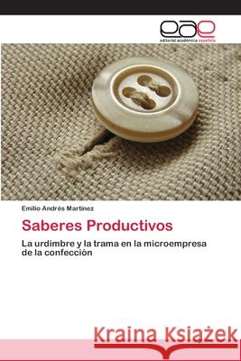 Saberes Productivos  9783659011566 Editorial Acad Mica Espa Ola