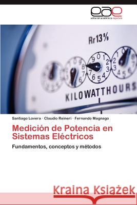 Medicion de Potencia En Sistemas Electricos Santiago Lovera Claudio Reineri Fernando Magnago 9783659012822 Editorial Acad Mica Espa Ola