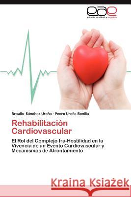 Rehabilitacion Cardiovascular Braulio S Pedro Ur 9783659012891 Editorial Acad Mica Espa Ola