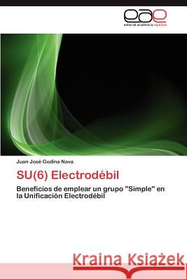 Su(6) Electrodebil Juan Jos Godin 9783659013096 Editorial Acad Mica Espa Ola