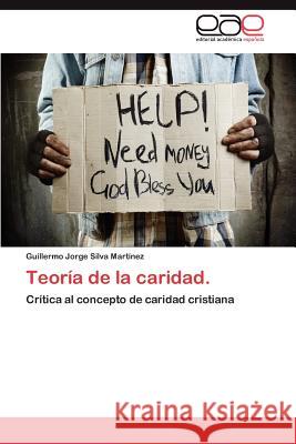 Teoria de La Caridad. Silva Mart Nez, Guillermo Jorge 9783659015175