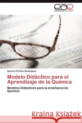 Modelo Didactico Para El Aprendizaje de La Quimica Ignacio Per 9783659015694 Editorial Acad Mica Espa Ola