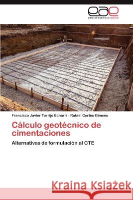 Calculo Geotecnico de Cimentaciones Francisco Javier Torrij Rafael Cor 9783659017759 Editorial Acad Mica Espa Ola