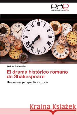 El Drama Historico Romano de Shakespeare Andrea Puch 9783659018336 Editorial Acad Mica Espa Ola