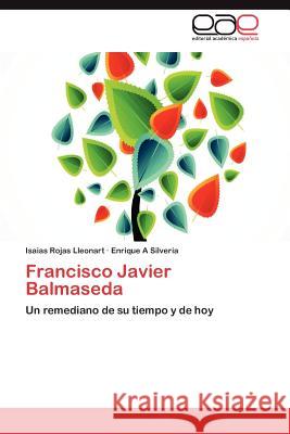 Francisco Javier Balmaseda Isaias Roja Enrique A. Silveria 9783659021459 Editorial Acad Mica Espa Ola