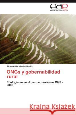 Ongs y Gobernabilidad Rural Hern Ndez Murillo, Ricardo 9783659022692