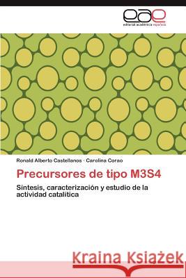 Precursores de Tipo M3s4 Ronald Alberto Castellanos Carolina Corao 9783659022807 Editorial Acad Mica Espa Ola