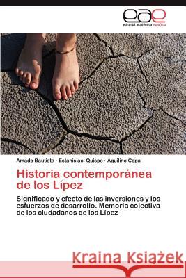 Historia Contemporanea de Los Lipez Amado Bautista Estanislao Quispe Aquilino Copa 9783659025761