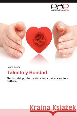 Talento y Bondad Henry Bueno 9783659025907