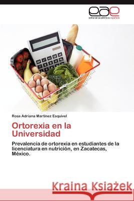 Ortorexia En La Universidad Rosa Adriana Mar 9783659026133 Editorial Acad Mica Espa Ola