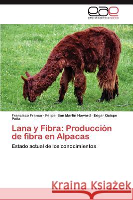 Lana y Fibra: Produccion de Fibra En Alpacas Franco, Francisco 9783659027048 Editorial Acad Mica Espa Ola