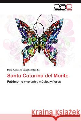 Santa Catarina del Monte Delia Angelina S 9783659029905 Editorial Acad Mica Espa Ola