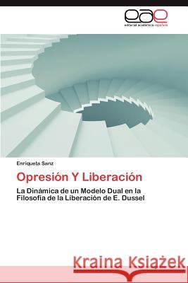 Opresion y Liberacion Enriqueta Sanz 9783659030277