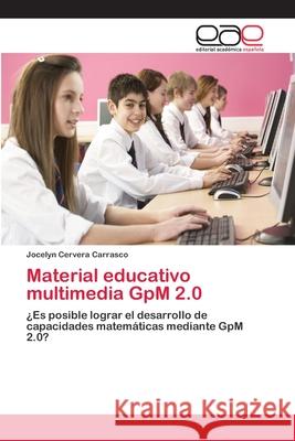 Material educativo multimedia GpM 2.0 Cervera Carrasco, Jocelyn 9783659031434 Editorial Academica Espanola