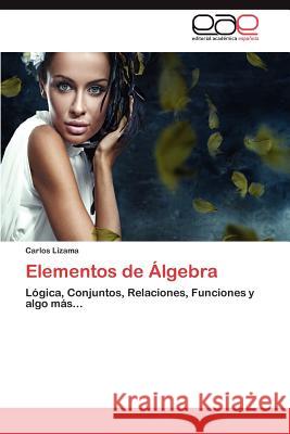 Elementos de Algebra Carlos Lizama 9783659033094