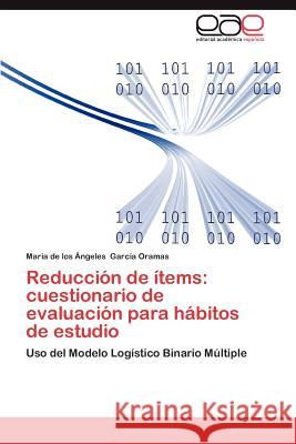 Reduccion de Items: Cuestionario de Evaluacion Para Habitos de Estudio Garc a. Oramas, Mar a. De Los Ngeles 9783659033124 Editorial Acad Mica Espa Ola