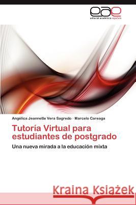 Tutoria Virtual Para Estudiantes de Postgrado Ang Lica Jeannette Ver Marcelo Careaga 9783659036026