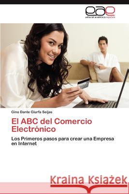 El ABC del Comercio Electronico Gino Dante Giurf 9783659036675 Editorial Acad Mica Espa Ola