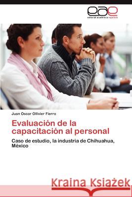 Evaluacion de La Capacitacion Al Personal Juan Oscar Ollivie 9783659037238 Editorial Acad Mica Espa Ola