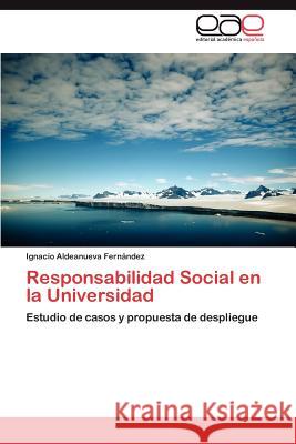 Responsabilidad Social En La Universidad Ignacio Aldeanuev 9783659037405 Editorial Acad Mica Espa Ola