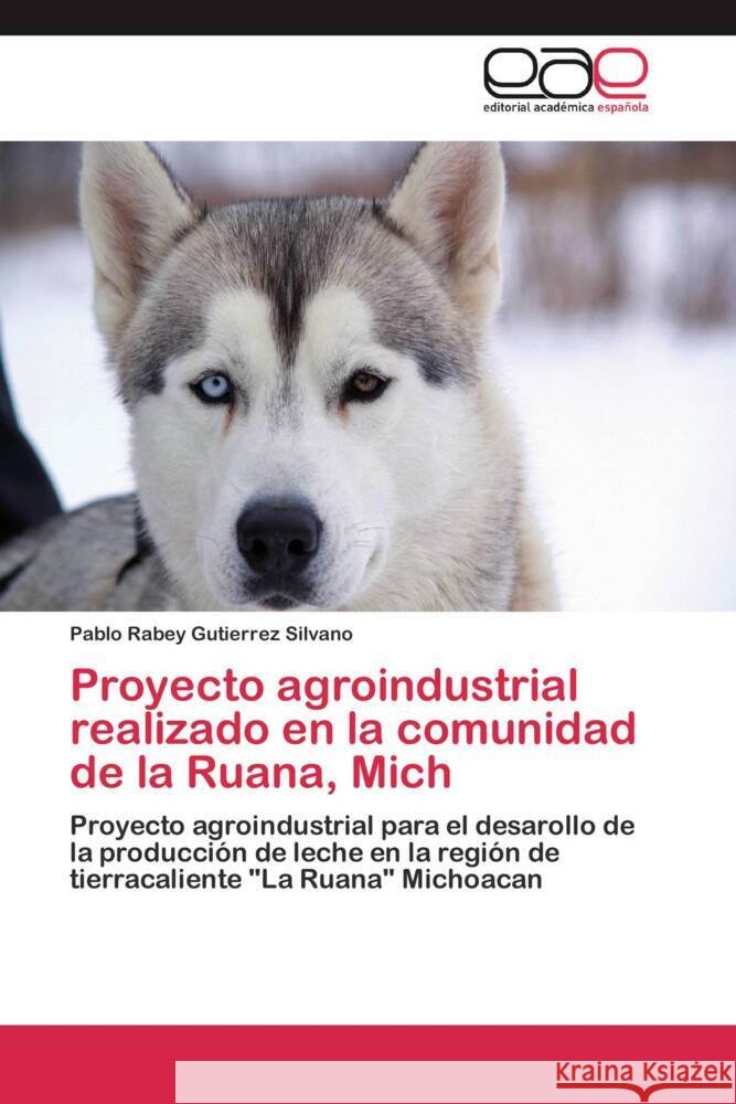 Proyecto agroindustrial realizado en la comunidad de la Ruana, Mich : Proyecto agroindustrial para el desarollo de la producción de leche en la región de tierracaliente 