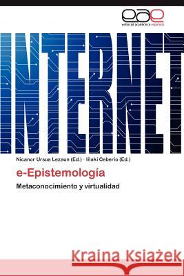 E-Epistemologia Nicanor Ursu I. Aki Ceberio 9783659040276