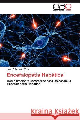 Encefalopatia Hepatica Juan C. Perazzo 9783659040313