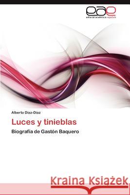 Luces y Tinieblas Alberto D 9783659044533 Editorial Acad Mica Espa Ola