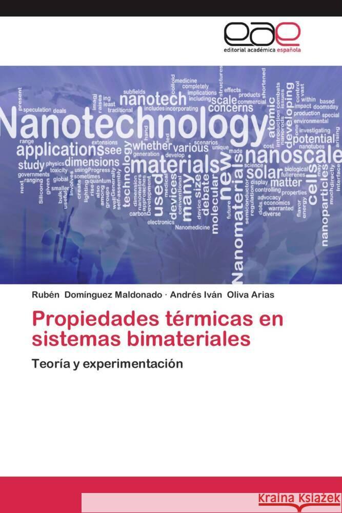 Propiedades térmicas en sistemas bimateriales : Teoría y experimentación Dominguez Maldonado, Ruben; Oliva Arias, Andrés Iván 9783659045332