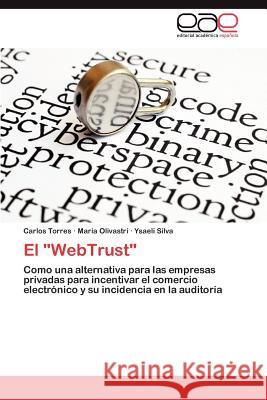 El Webtrust Maria Olivastri Ysaeli Silva Carlos Torres 9783659046292 Editorial Acad Mica Espa Ola