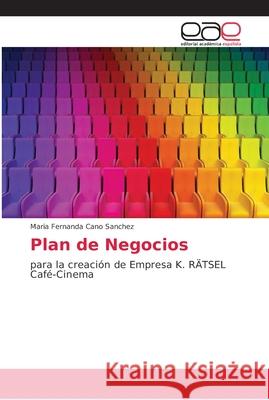 Plan de Negocios Cano Sanchez, Maria Fernanda 9783659047589 Editorial Académica Española