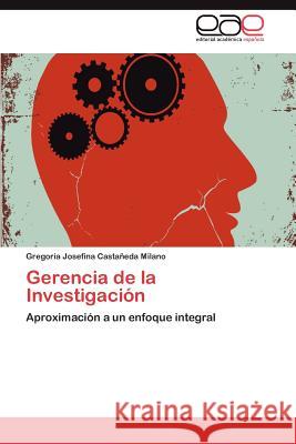 Gerencia de La Investigacion Gregoria Josefina Cast 9783659048784 Editorial Acad Mica Espa Ola